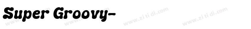 Super Groovy字体转换